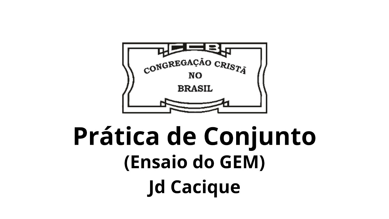 PRATICA DE CONJUNTO (Ensaio do GEM) - Jd. Cacique (Aula Modelo)
