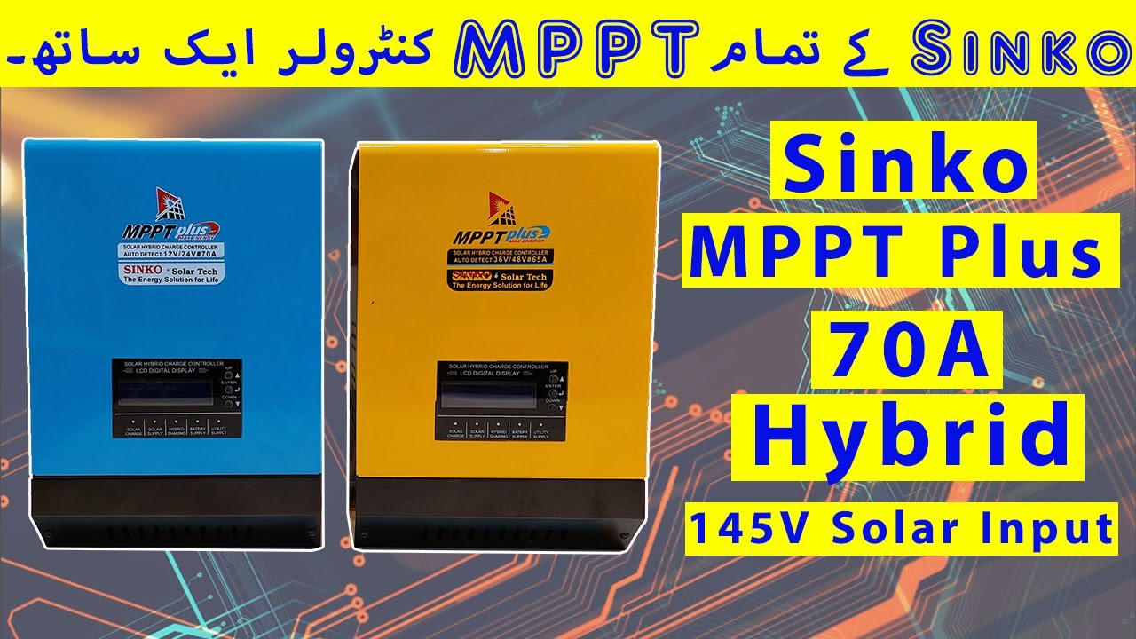 New Sinko MPPT Plus Hybrid 70A  Solar Charge Controller 12v/24v/36v/48v | Price and Specifications
