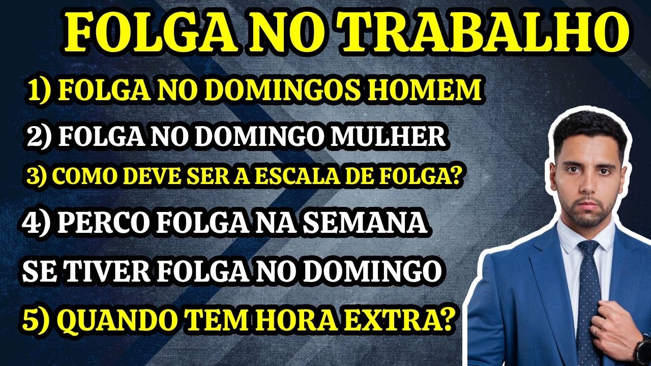 FOLGA NO DOMINGO, ESCALA DE FOLGA, PERDER A FOLGA DA SEMANA - ENTENDA AS REGRAS!