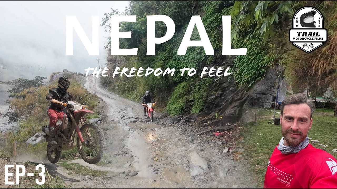 NEPAL - EP3 - The Freedom to feel - An adventure motorcycle documentary - Episode 3, Day 4.