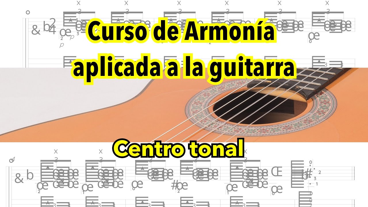 CENTRO TONAL - Armonía en la guitarra