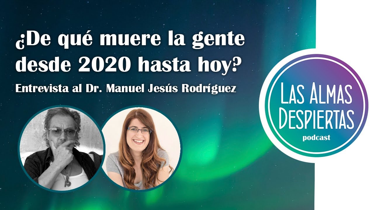 32. &iquest;De qu&eacute; muere la gente desde 2020 hasta hoy? - Dr. Manuel J. Rodr&iacute;guez
