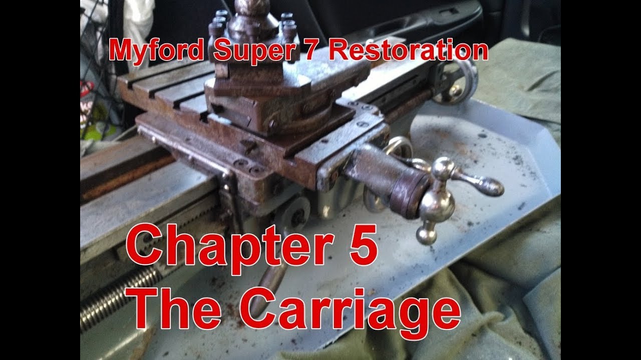 Myford Super 7 Restoration Chapter 5