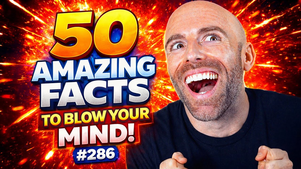 50 AMAZING Facts to Blow Your Mind! 286