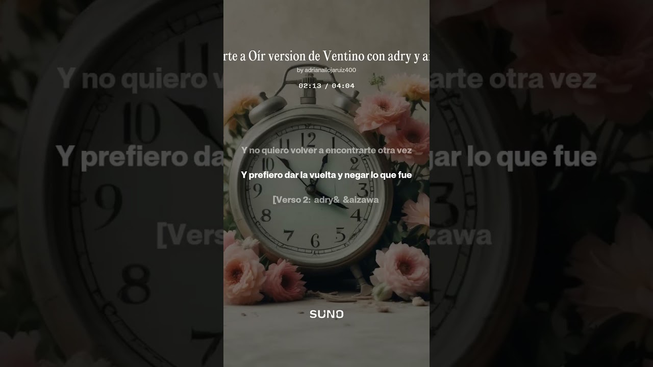 Volverte a Oír version de Ventino con adry y aizawa