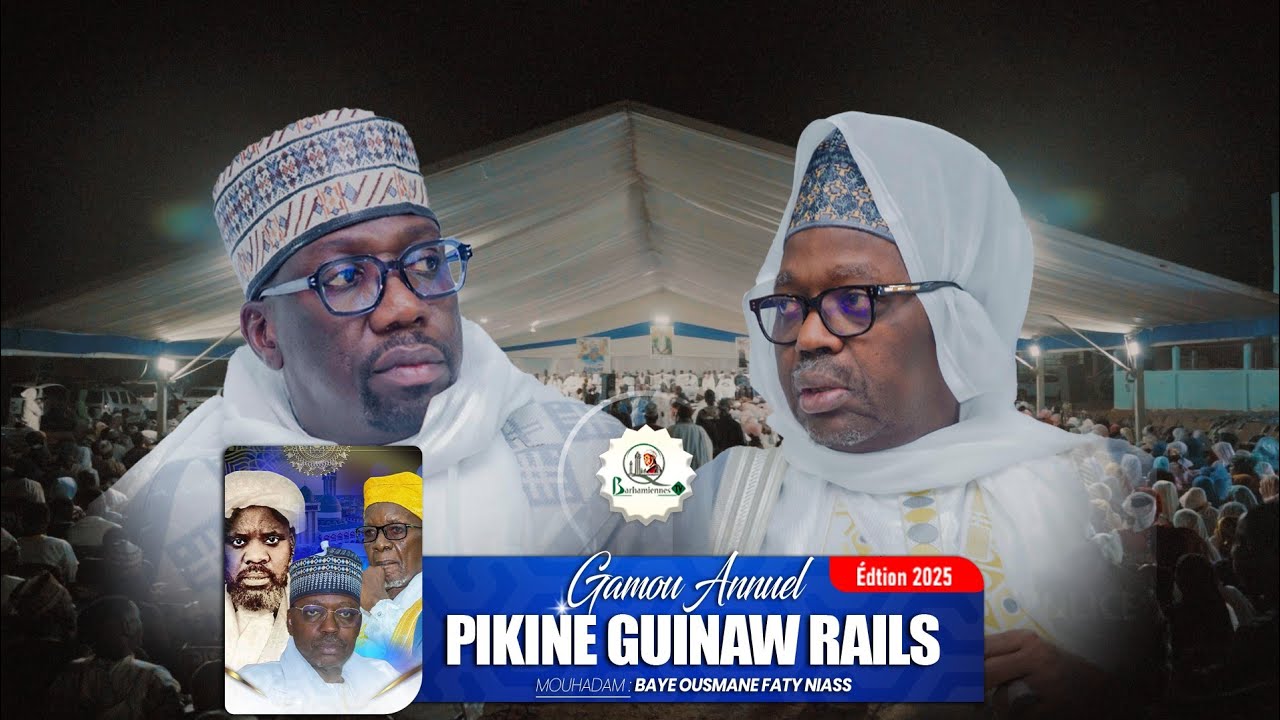🛑GAMOU PIKINE GUINAW RAILS ÉDITION 2025 / VIDEO OFFICIELLE