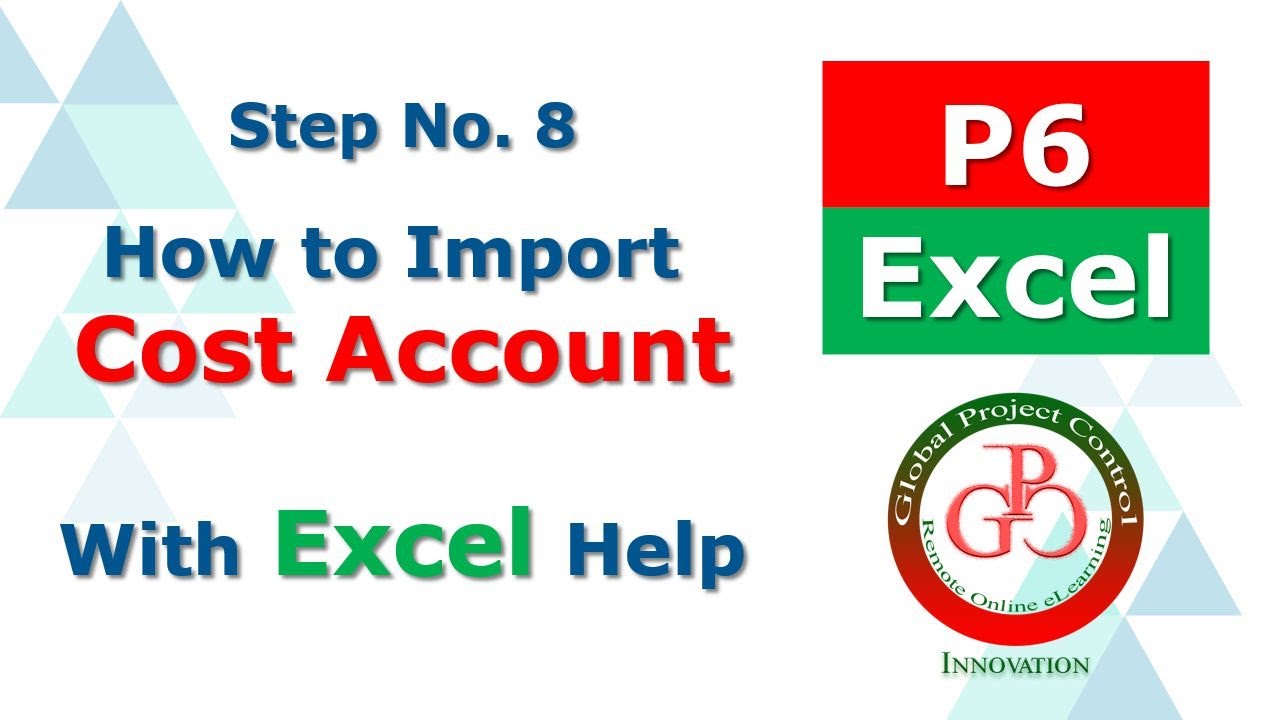 🔴 How to import Cost Account to the project with Excel Help
