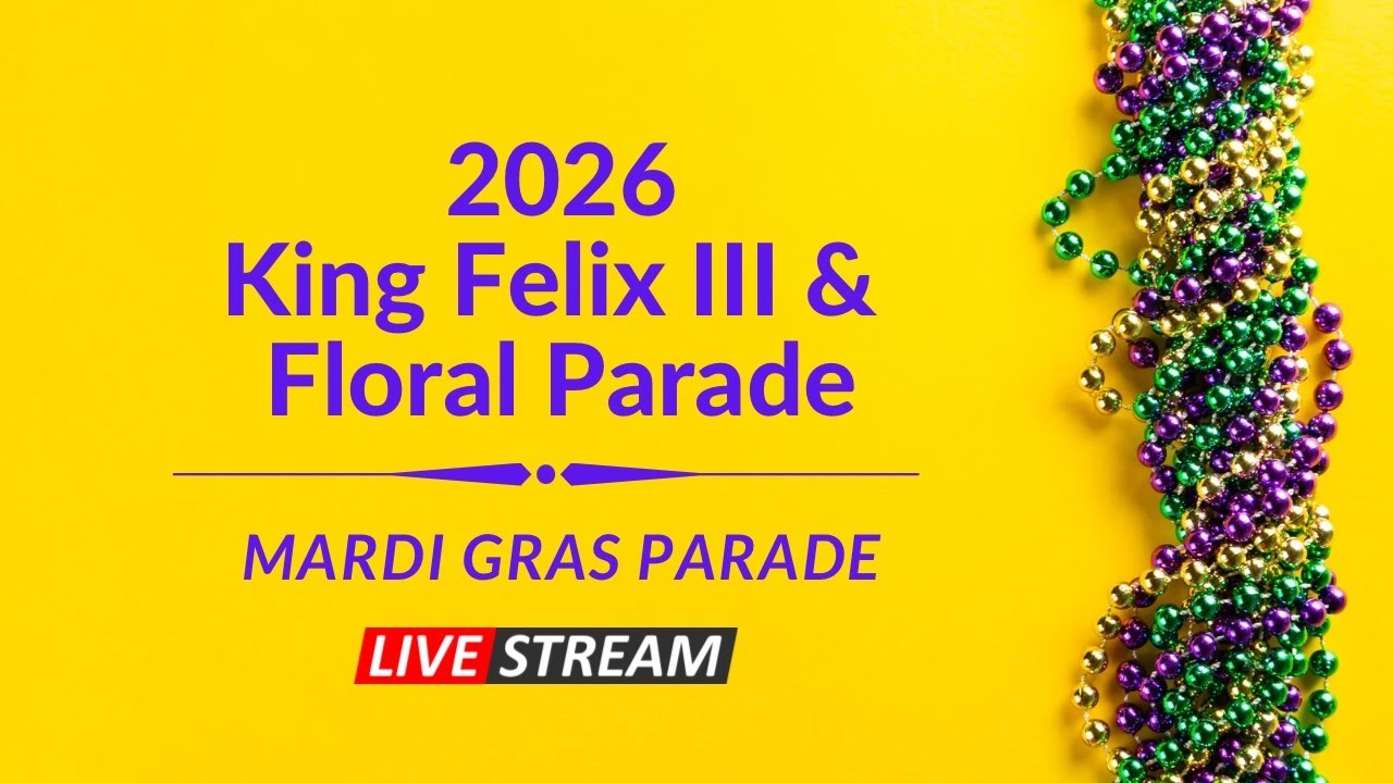 King Felix III & Floral Parade | Mardi Gras Parade 2026 - Mobile, Alabama