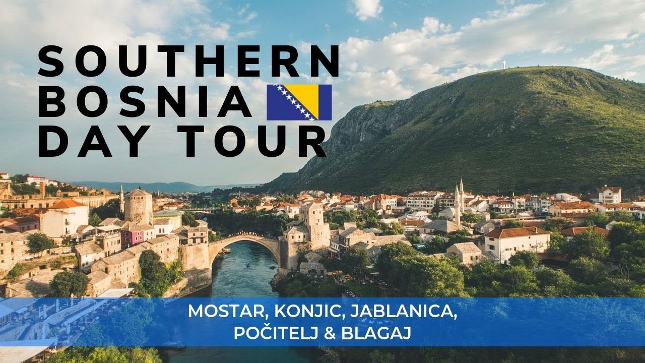 Discover The Hidden Gems Of South Bosnia: Mostar, Konjic, Jablanica, Počitelj & Blagaj Tour!