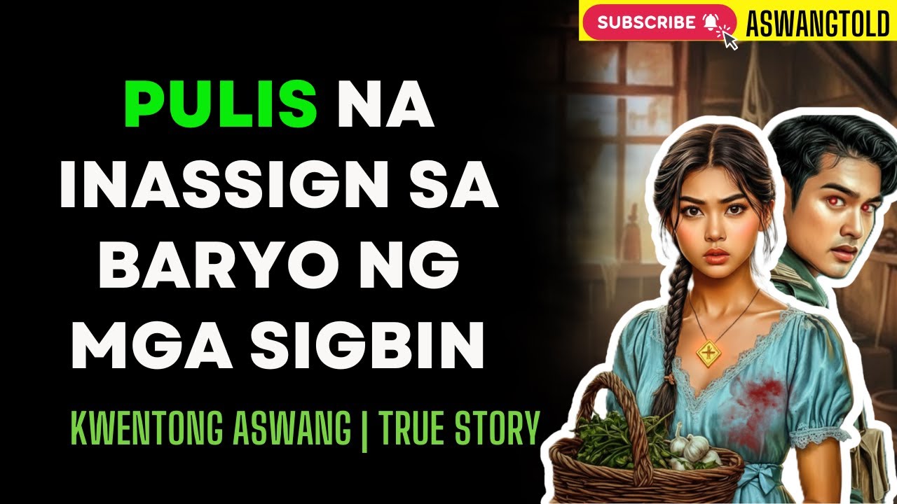 PULIS NA INASSIGN SA BARYO NG MGA SIGBIN﻿﻿  I Kwentong Aswang I True Story
