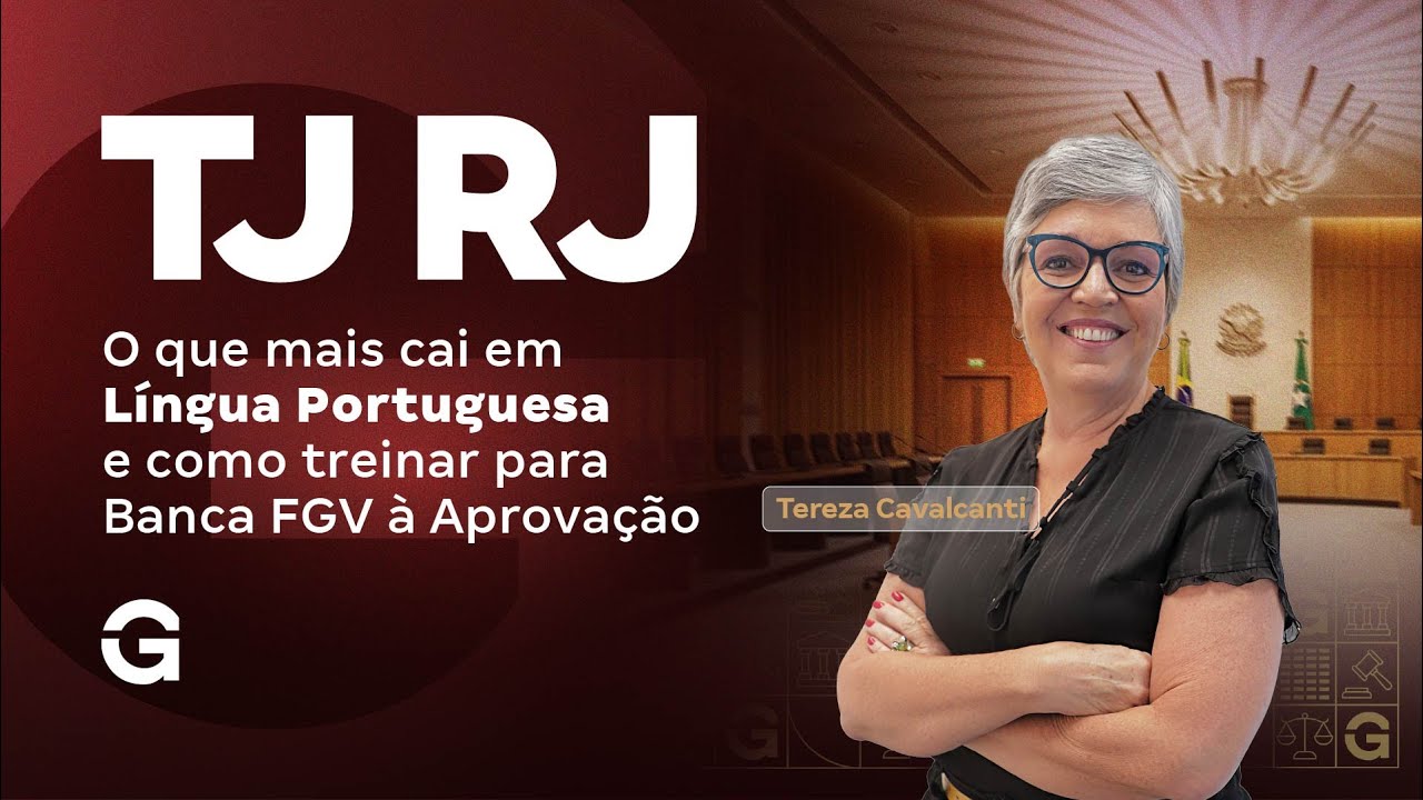 Concurso TJ RJ | O que mais cai  Língua Portuguesa e como treinar para Banca FGV à Aprovação