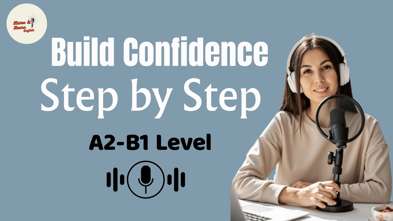 How to Build English Confidence Step by Step (A2-B1 Level)