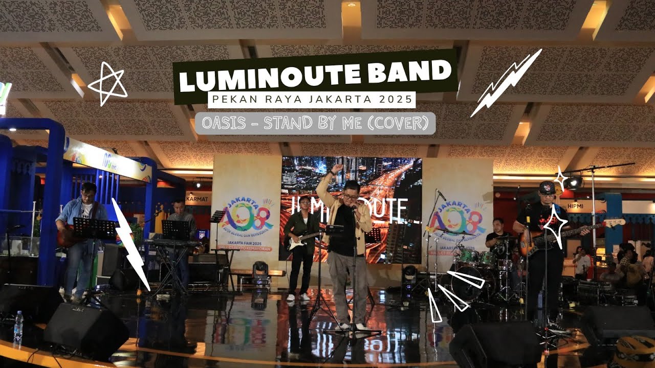 Oasis - Stand by Me Cover by Luminoute Band at Pekan Raya Jakarta 2025