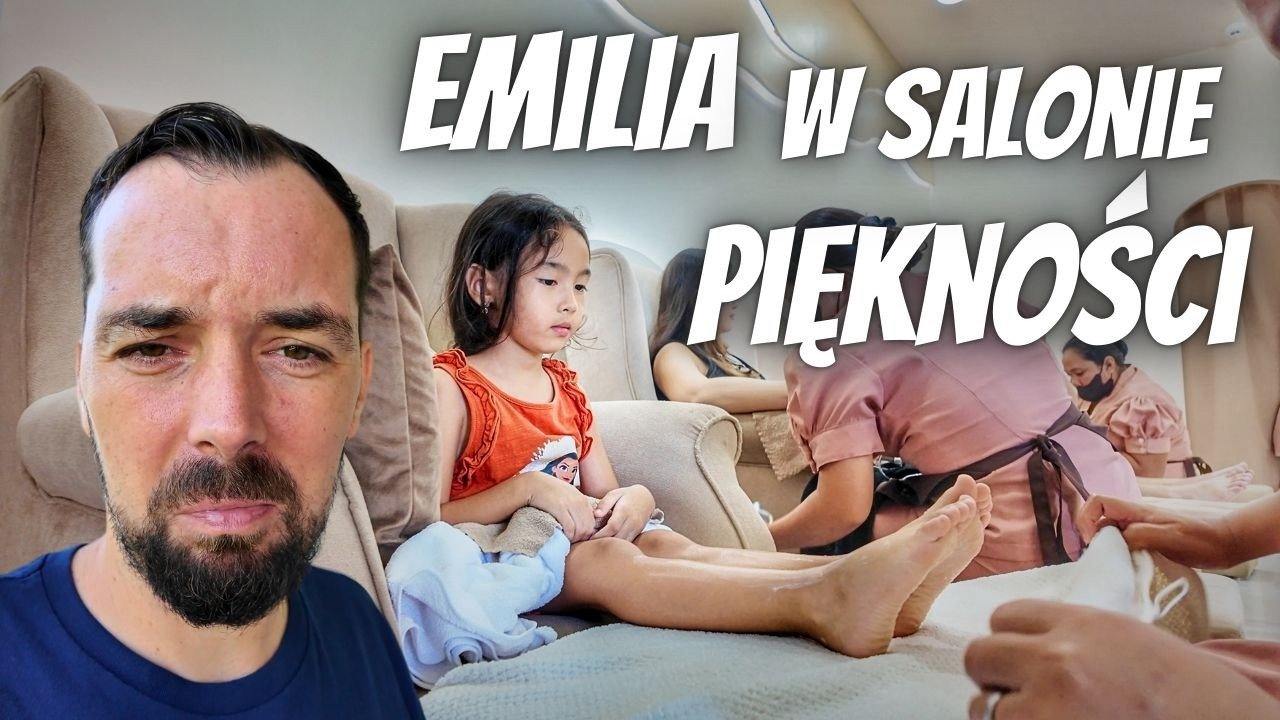 Córka zabrała mnie do salonu piękności! Życie na Filipinach
