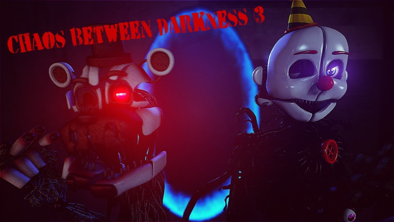 [SFM FNAF] Chaos Between Darkness 3