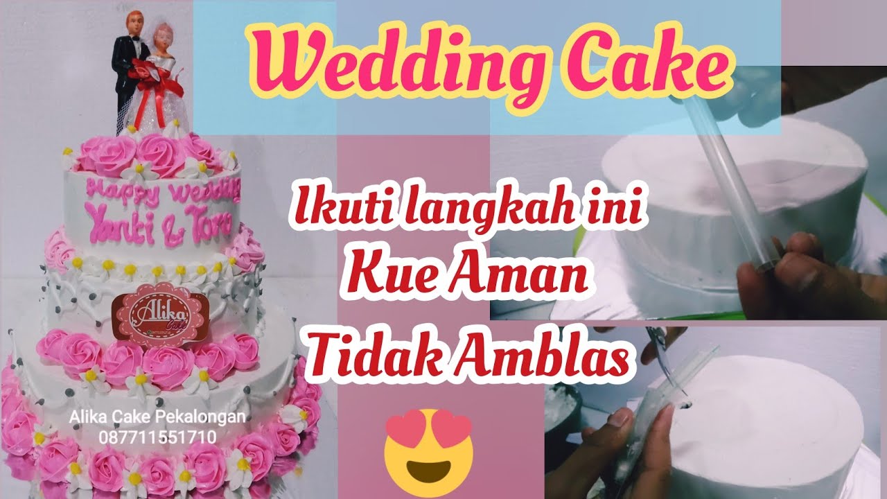 Cara Menyusun Kue Tingkat 3 || Wedding Cake Tier || TUTORIAL Menyusun Kue Pernikahan