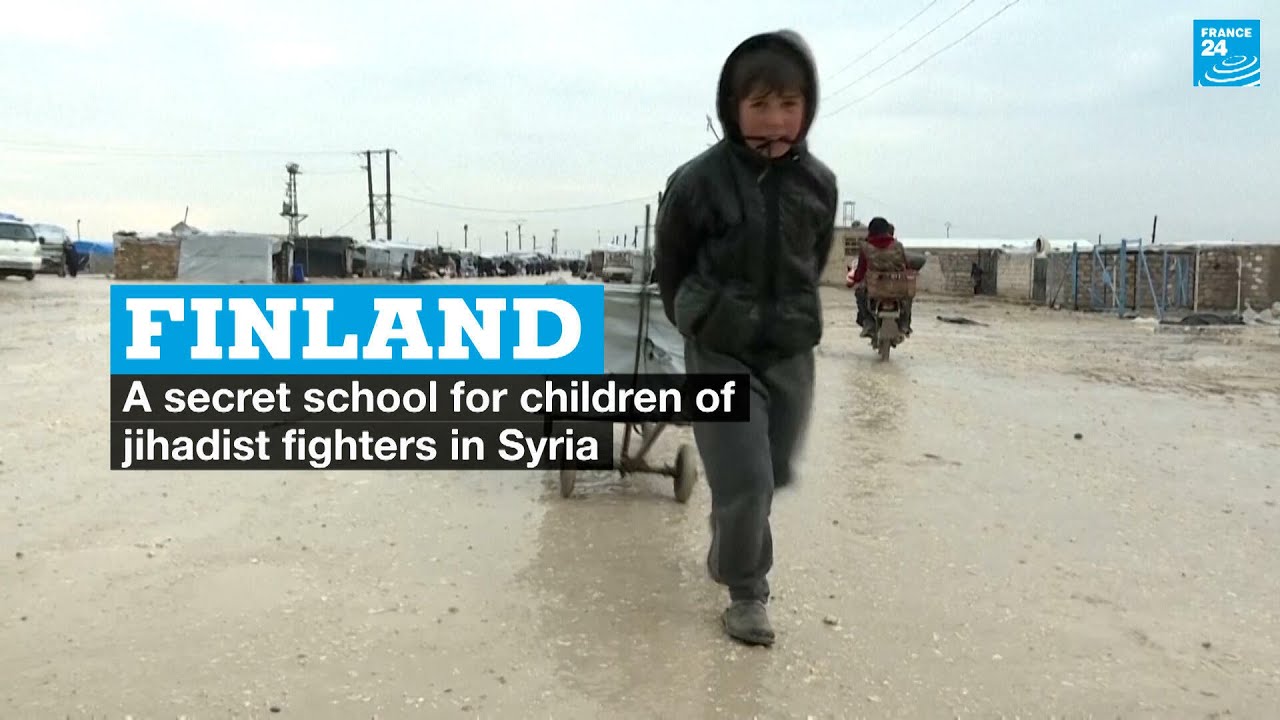 Finland’s secret school for children of jihadist fighters in Syria • FRANCE 24 English