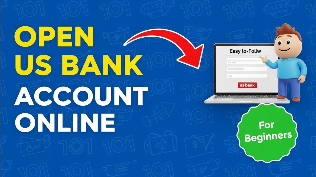 How to Open US Bank Account Online (Step by Step Tutorial for Beginners)