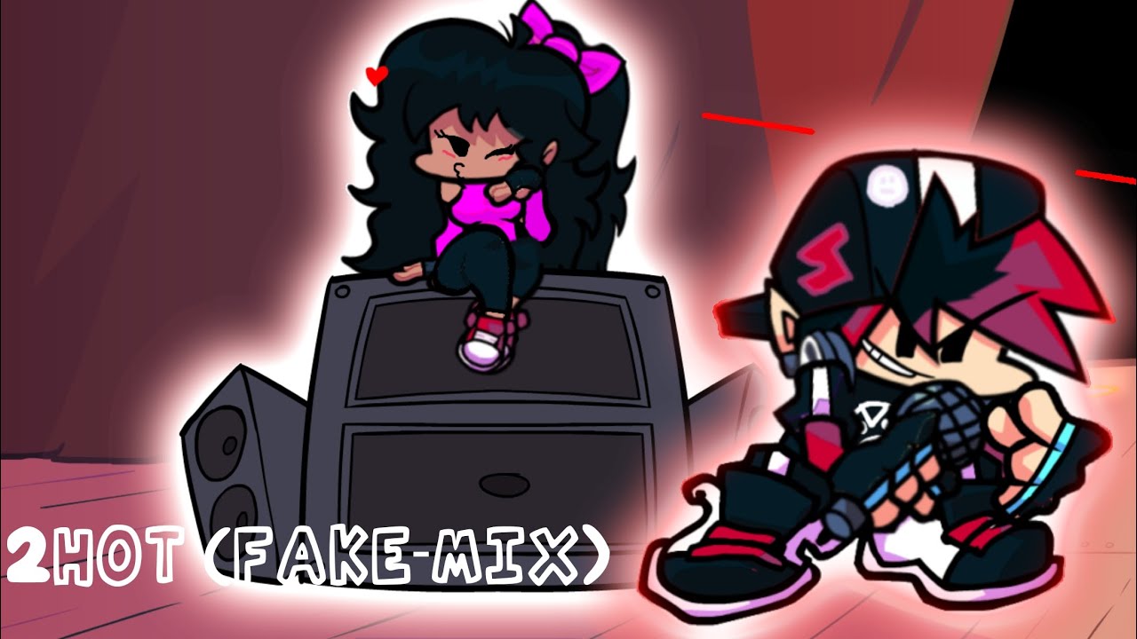 2HOT (FAKE-MIX) sorry about the bad quality 
