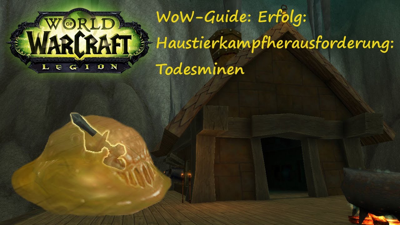 WoW-Guide: Erfolg: Haustierkampfherausforderung: Todesminen - Haustierdungeon