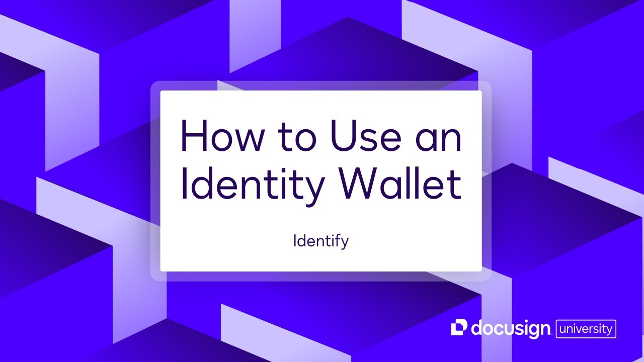 Docusign Identify: How to Use an Identity Wallet