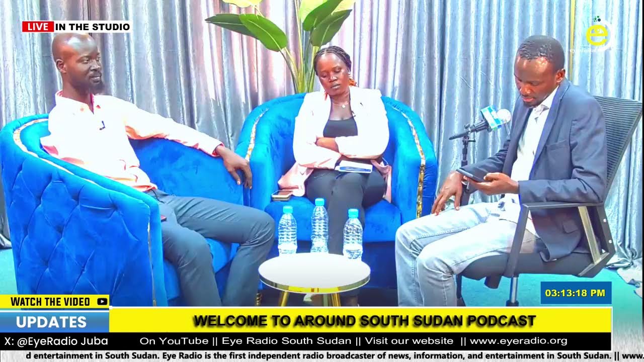 WELCOME TO AROUND SOUTH SUDAN PODCAST