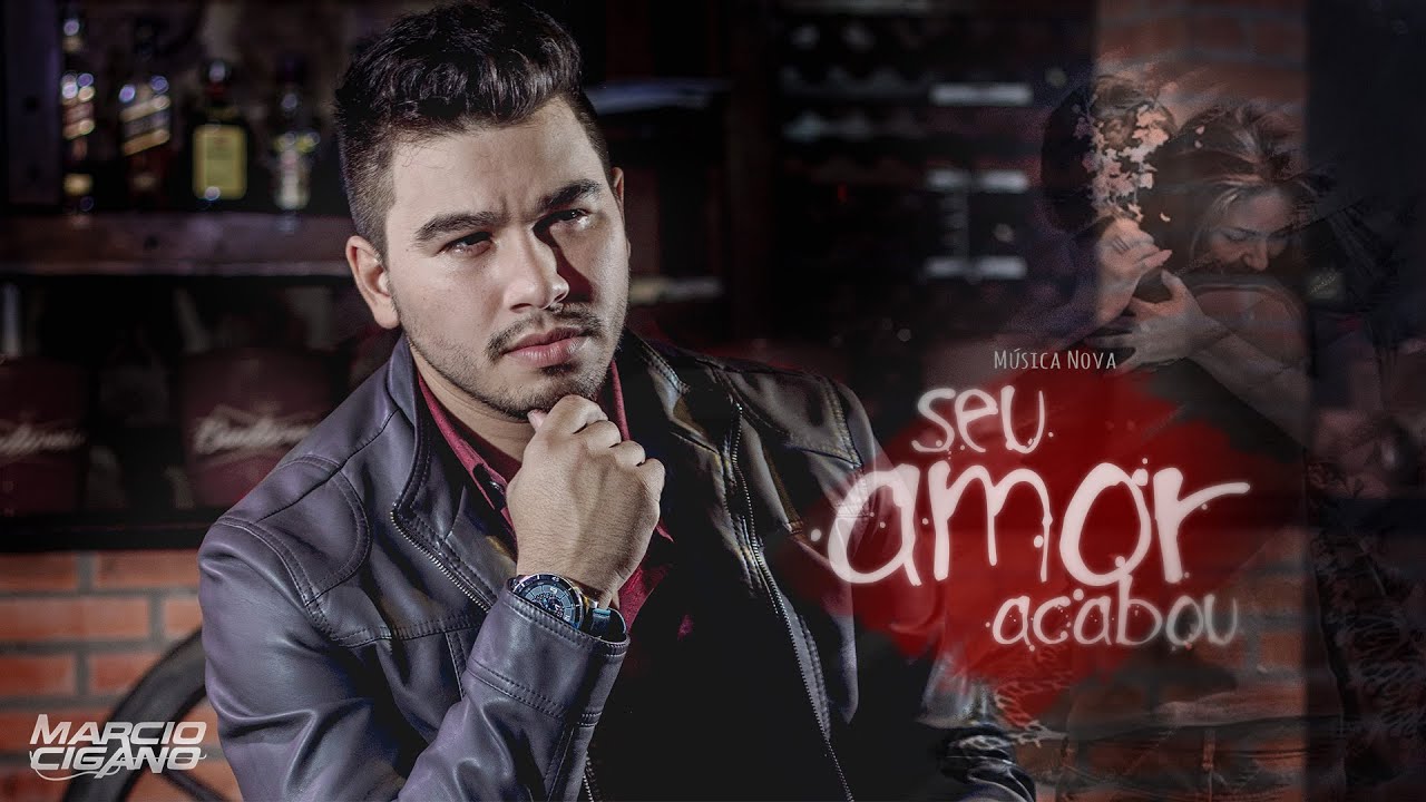 Seu Amor Acabou - Marcio Cigano