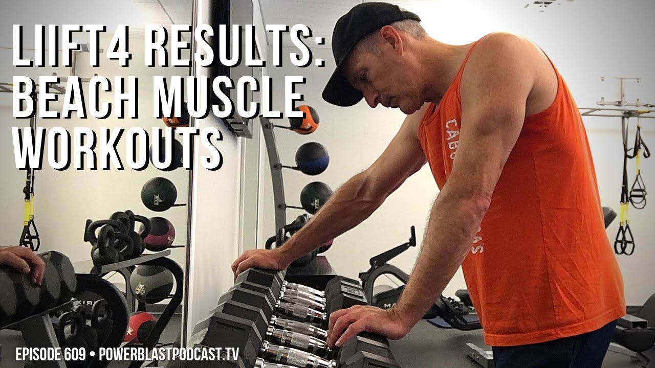 LIIFT4 Results: Beach Muscle Workouts