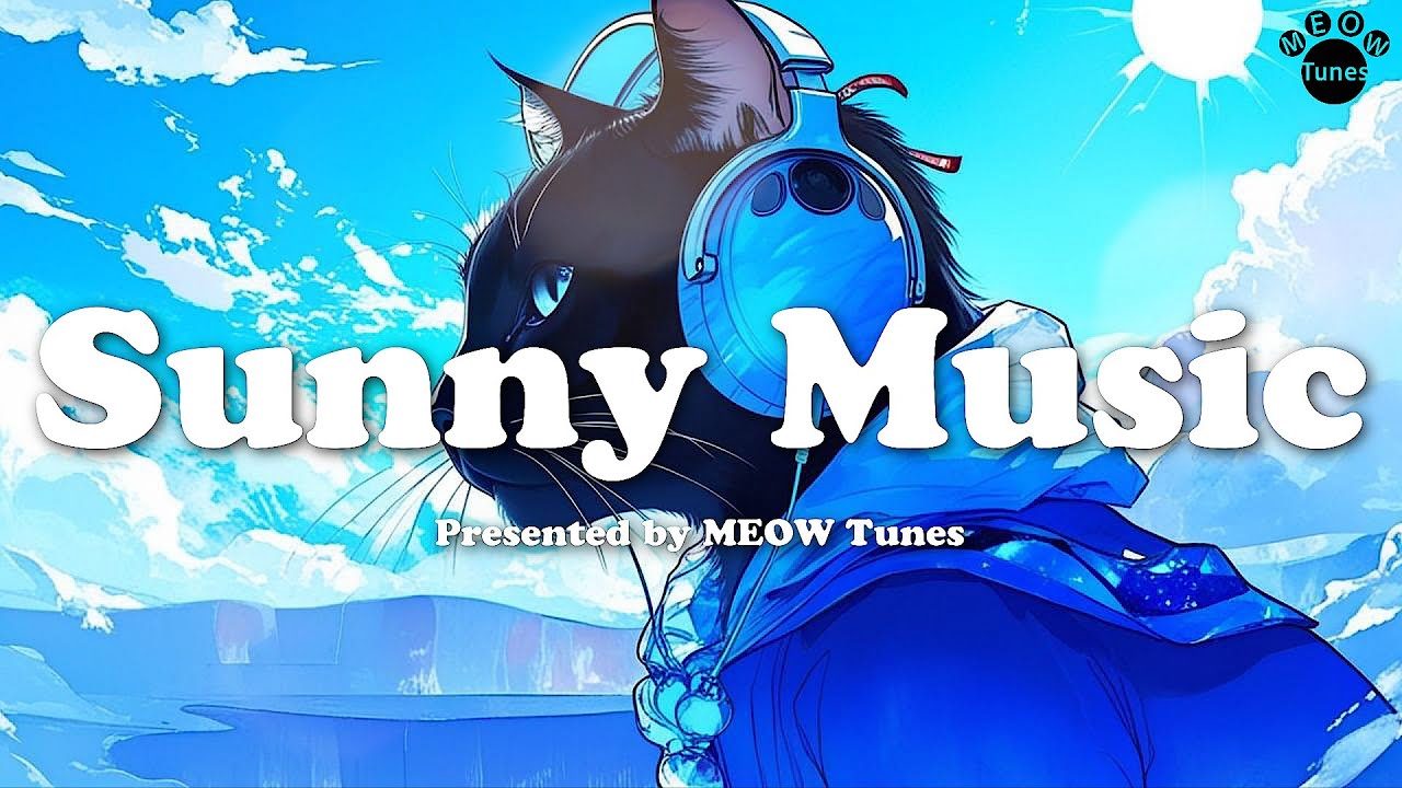 【作業用BGM】晴れた日の散歩道♪ お洒落でポップな洋楽で気分爽快！- MEOW Tunes -