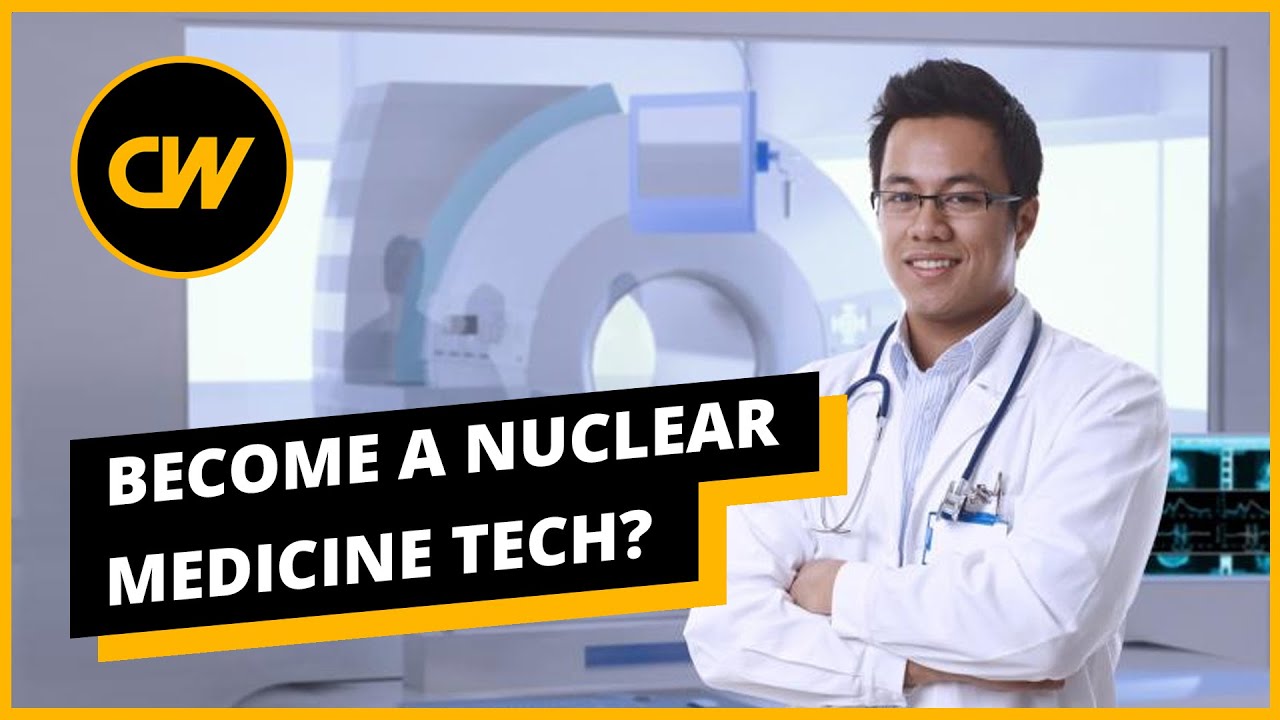 Become a Nuclear Medicine Tech in 2020? - Salary, Jobs, Education