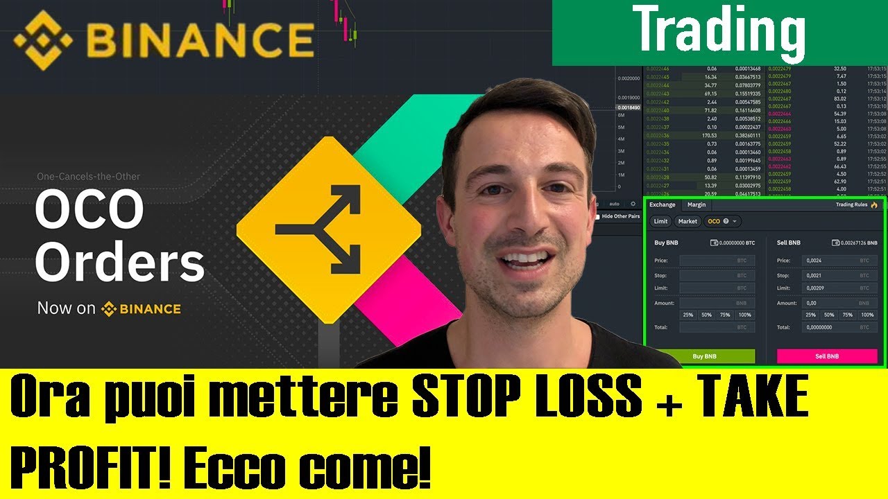 Stop Loss + Take Profit su BINANCE, grazie agli ORDINI OCO! Ecco come funzionano!