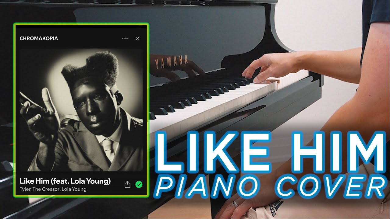 LIKE HIM - Tyler, The Creator (FULL Piano Cover) + Sheet Music