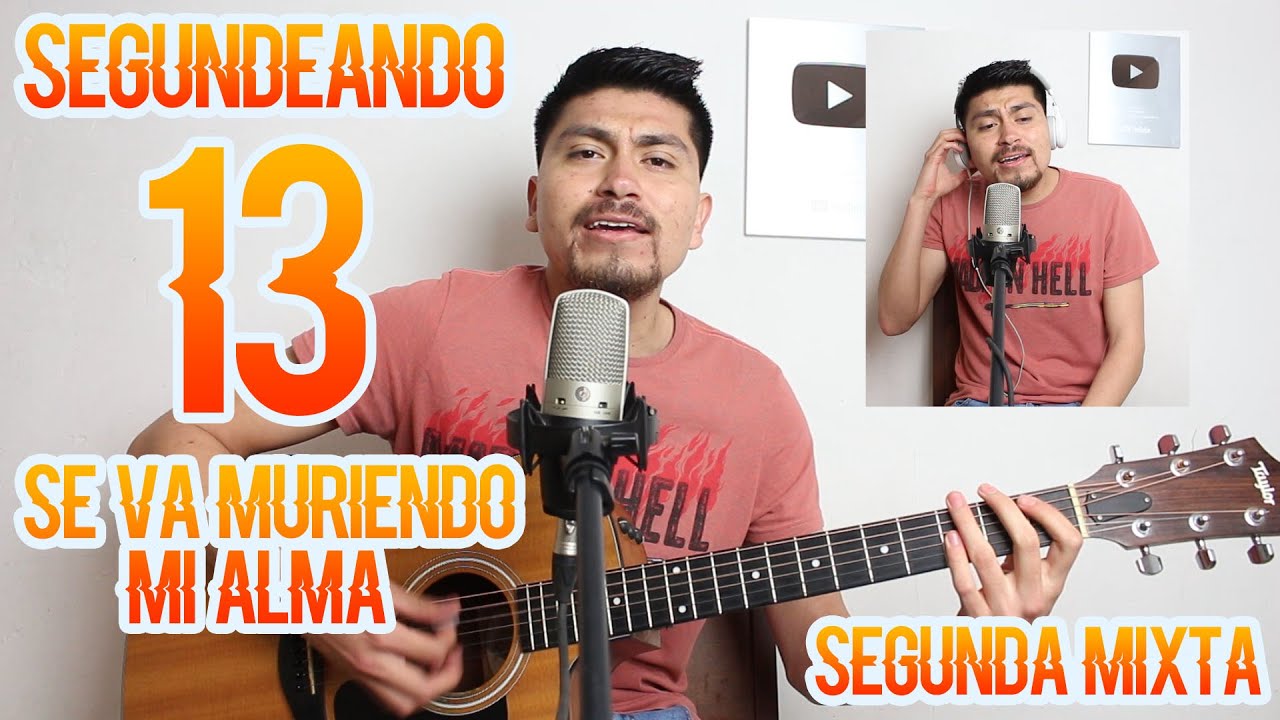 SEGUNDA VOZ DE SE VA MURIENDO MI ALMA / SEGUNDEANDO #13 @SoyAldoGarcia