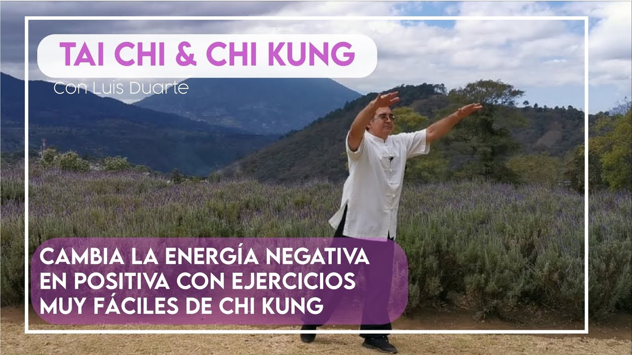 Como lograr un estado de ENERGIA MAS POSITIVO con ejercicios  muy fáciles de Chi Kung 😀🙏