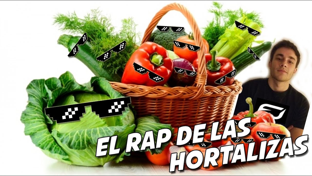EL RAP DE LAS HORTALIZAS - REMAKE