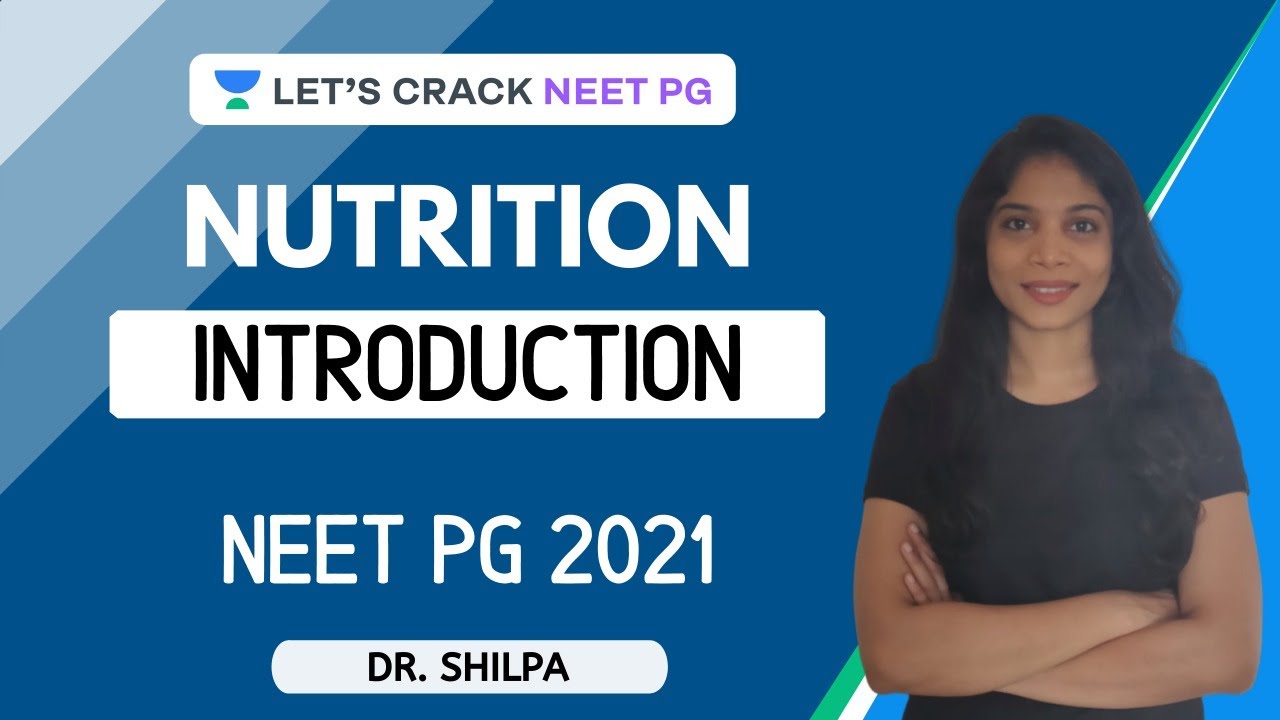Nutrition - Introduction | NEET PG Pediatrics | Target NEET PG 2021 | Dr. Shilpa