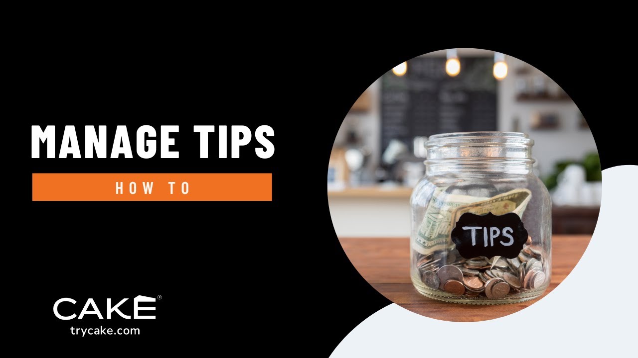 How to Manage Tips with CAKE POS