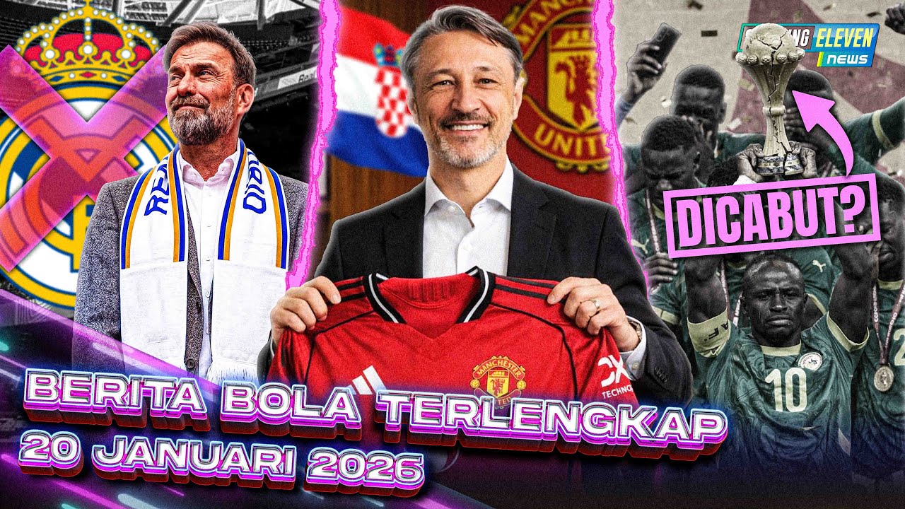Pelatih BARU MU Orang Kroasia? 😨 Klopp Tegas TOLAK Madrid 🤯 Gelar AFCON Senegal DICABUT? 😫