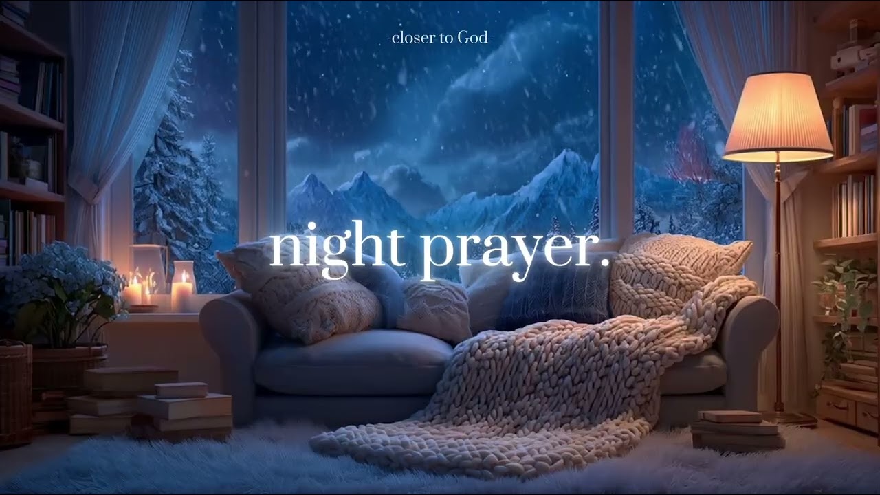 night prayer for deep peace.