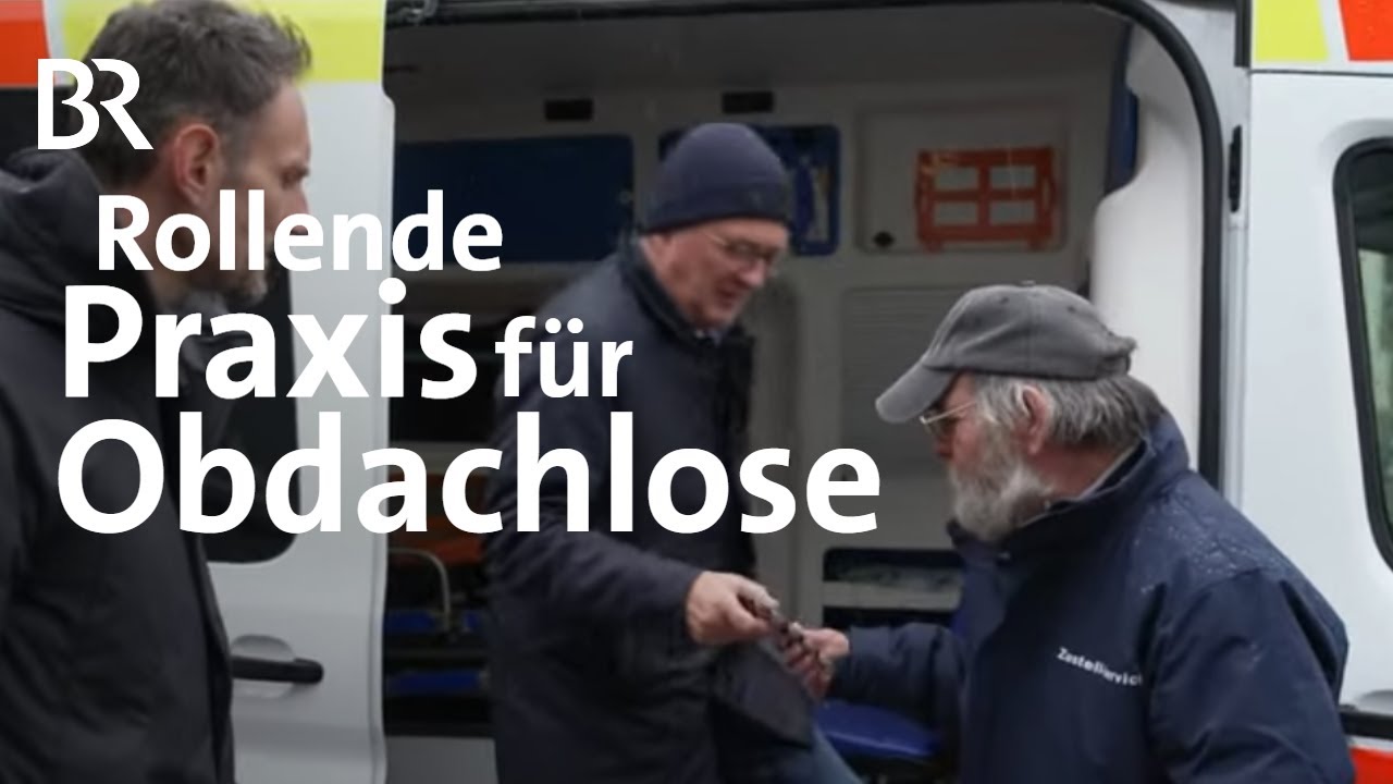 Unterwegs mit dem Medmobil: Medizinische Hilfe f&uuml;r Bed&uuml;rftige | Gesundheit | BR