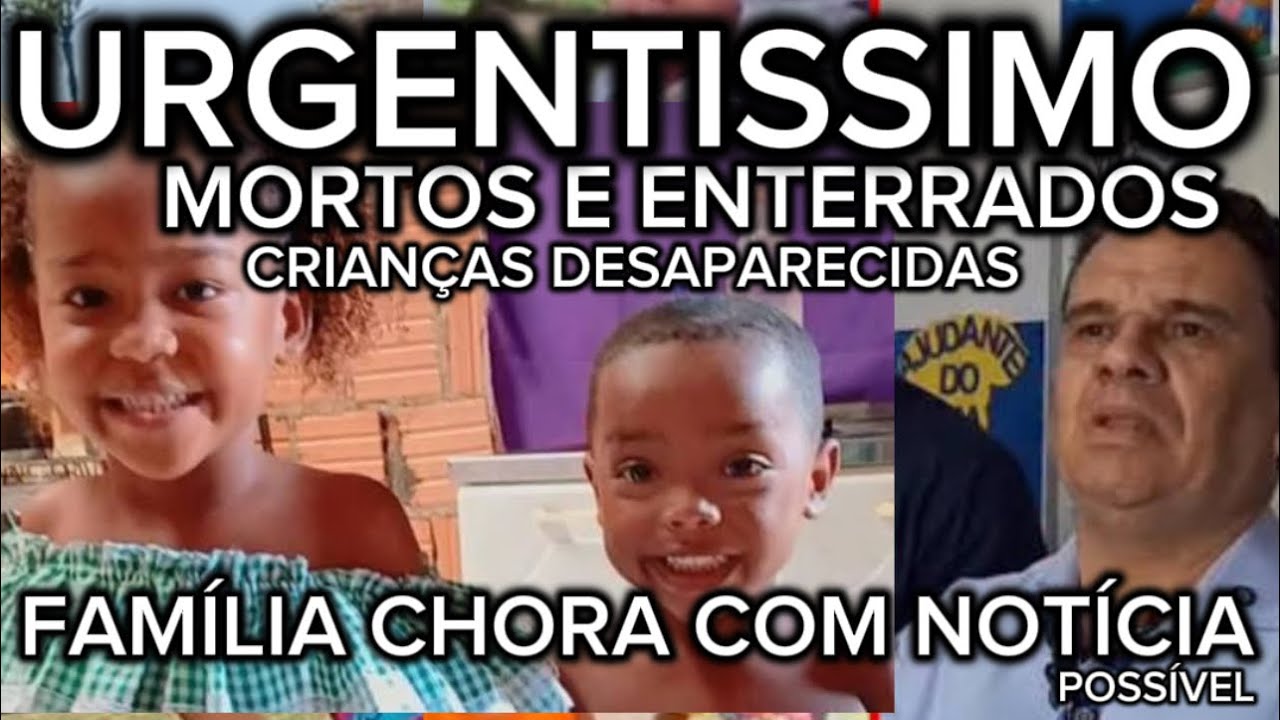 MORTOS E ENTERRADOS URGENTE CRIANÇAS DESAPARECIDAS DE BACABAL MARANHÃO INFELIZMENTE UM MISTÉRIO…