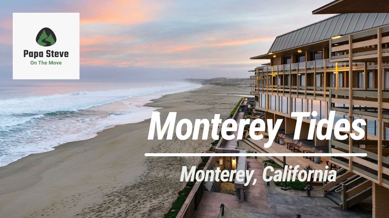 Monterey Tides Beach Resort, Monterey, CA
