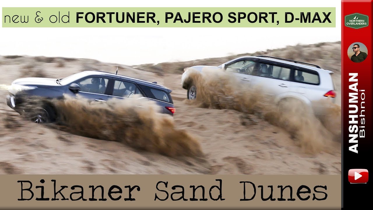Offroading in Bikaner Dunes | new & old Fortuner, Pajero Sport, D-Max V-Cross