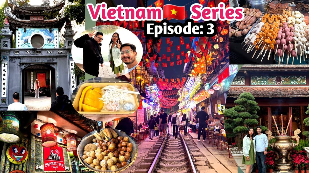 Ep-3 Hanoi, Vietnam🇻🇳| Train Street| Hoan Kiem Lake| Ngoc Son temple| Explored Night market and more