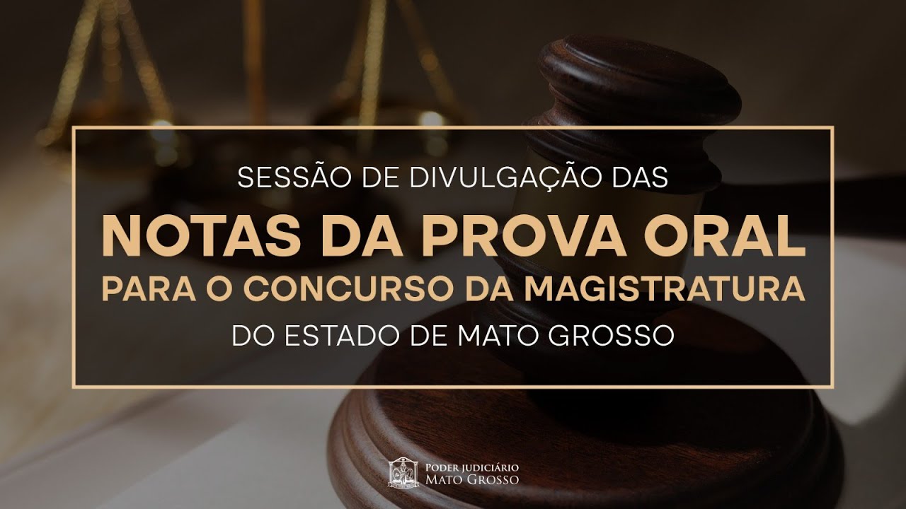 Concurso da Magistratura - Divulgação do Resultado da Prova  Oral  05/11/2025