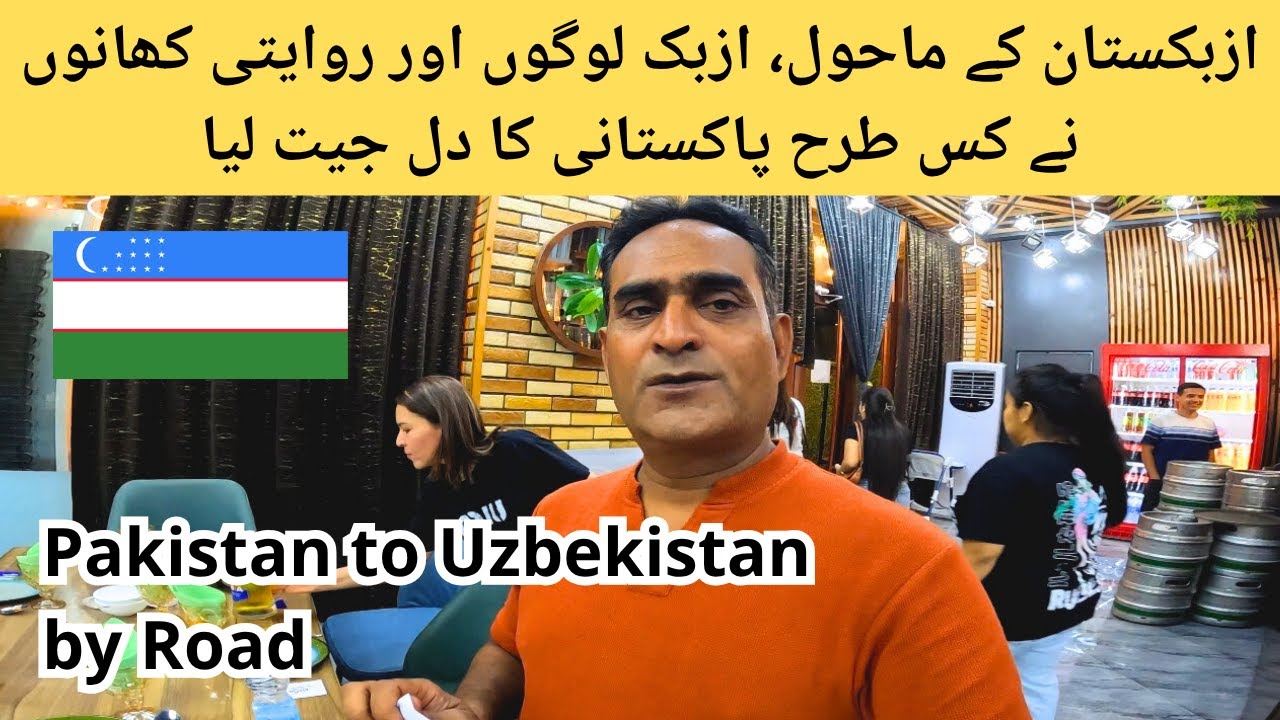 Uzbekistan ke log, mahol aur food | A Pakistani in Uzbekistan | Kamy the traveler