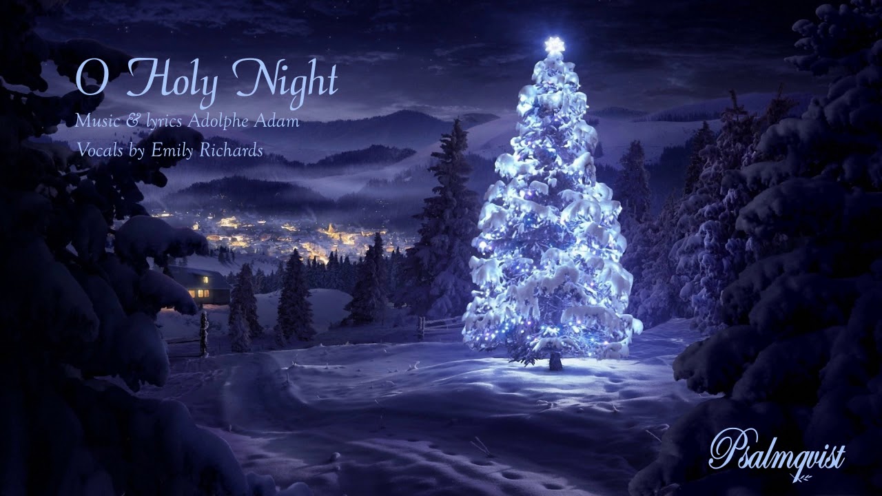 O Holy Night - Psalmqvist & Emily Richards