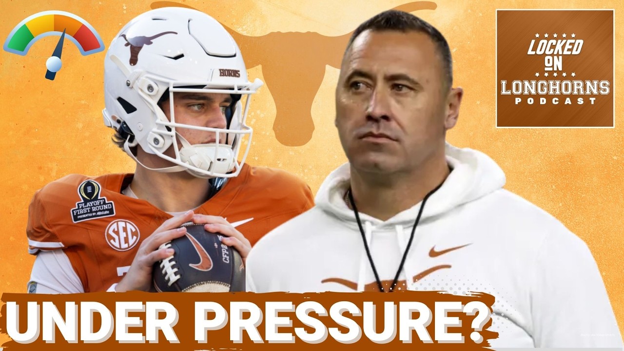 PRESSURE: Can Texas, Steve Sarkisian ANSWER the Doubters After a Disappointing 2025?