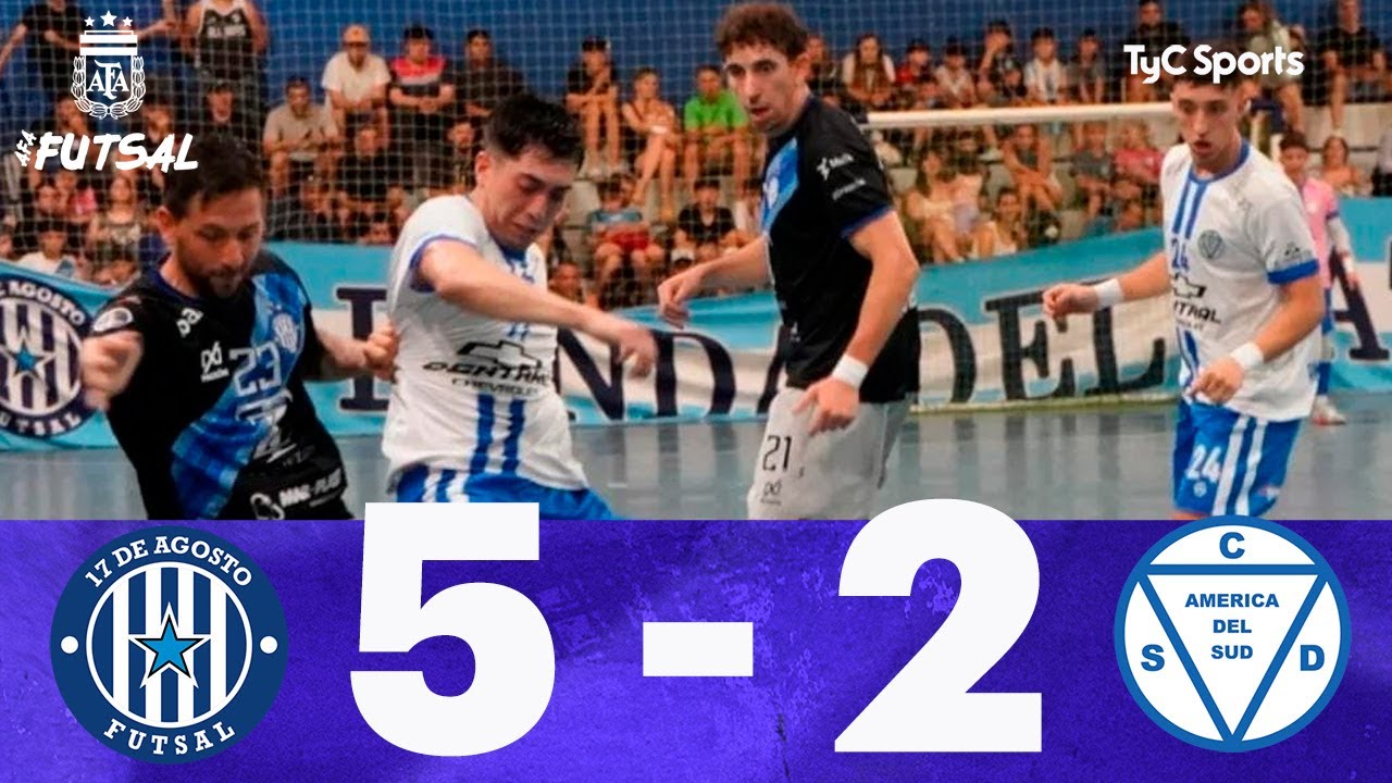 17 de Agosto 5-2 Am&eacute;rica del Sud | Futsal AFA (Primera Divisi&oacute;n Masculina) | Semifinales (Juego 2)