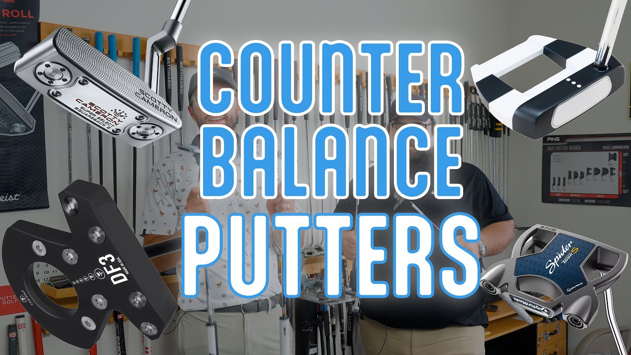 Should you switch to a Counterbalanced Putter?